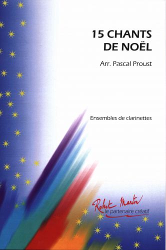 copertina 15 Chants de Noel Proust Editions Robert Martin