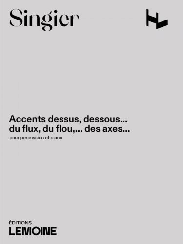 copertina Accents dessus, dessous... du flux, du flou,... des axes Editions Henry Lemoine