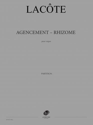 copertina Agencement - Rhizome Editions Henry Lemoine