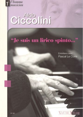 copertina Aldo Ciccolini - Je suis un lirico spinto... Van de Velde