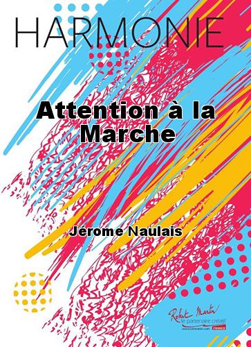 copertina Attention  la Marche Martin Musique