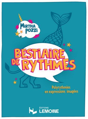 copertina Bestiaire de rythmes Editions Henry Lemoine