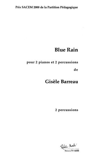 copertina BLUE RAIN pour 2 PIANOS ET 2 PERCUSSIONS Editions Robert Martin