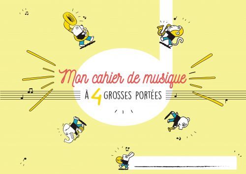 copertina Cahier de musique pour enfant 4 grosses portes Hexamusic