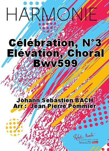 copertina Celebrazione, No. 3 Elevazione, Corale BWV599 Martin Musique