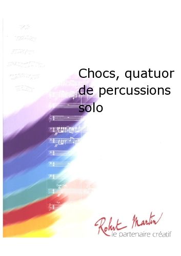 copertina Chocs, Quatuor de Percussions Solo Martin Musique