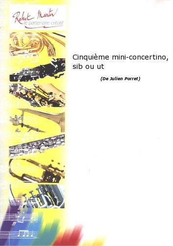 copertina Cinquime Mini-Concertino, Sib ou Ut Editions Robert Martin