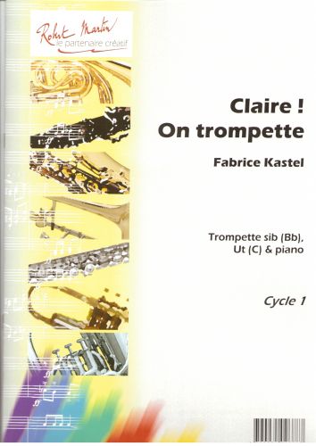 copertina Claire ! On Trompette, Sib ou Ut Editions Robert Martin