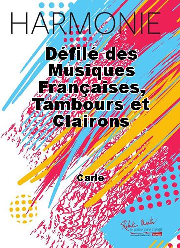 copertina Dfil des Musiques Franaises, Tambours et Clairons Martin Musique