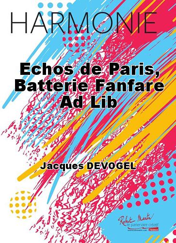 copertina Echos de Paris, Batterie Fanfare Ad Lib Martin Musique