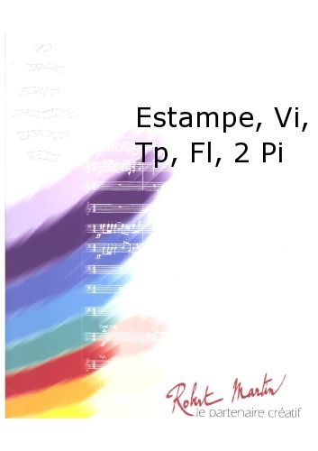 copertina Estampe, Violon, Trompette, Flte, 2 Pianos Editions Robert Martin