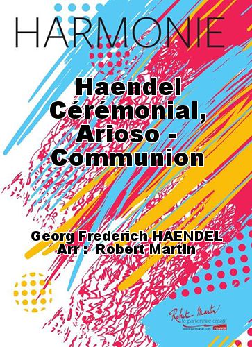 copertina Haendel Crmonial, Arioso - Communion Martin Musique