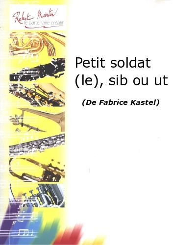 copertina Il Soldato Piccolo, Bb o C Editions Robert Martin