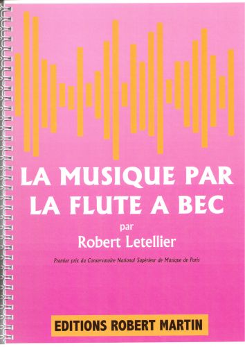 copertina Musique Par la Flte  Bec (la) Editions Robert Martin