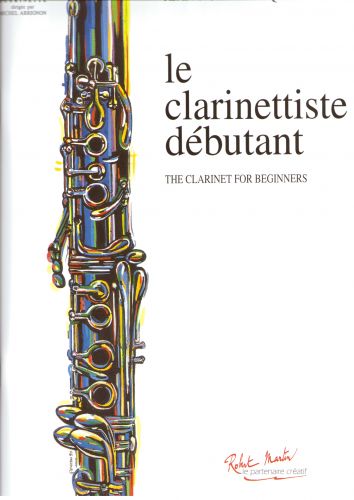 copertina Clarinettiste Dbutant (le) Editions Robert Martin