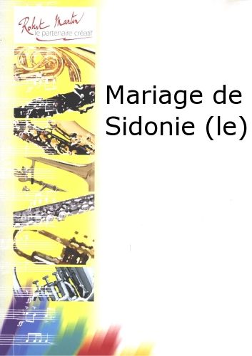 copertina Mariage de Sidonie (le) Editions Robert Martin