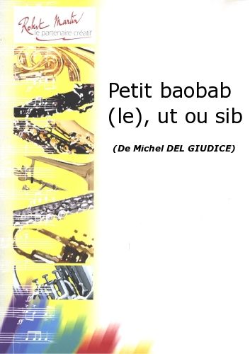 copertina Petit Baobab (le), Ut ou Sib Editions Robert Martin