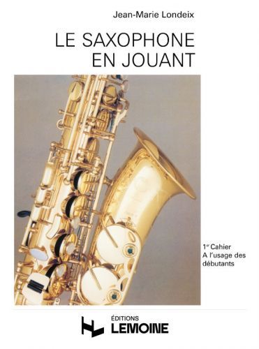 copertina Le Saxophone en jouant Vol.1 Editions Henry Lemoine