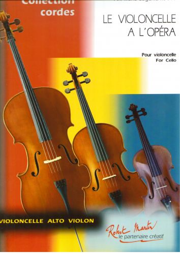 copertina Le Violoncelle a l'Opera Vol.1 Editions Robert Martin