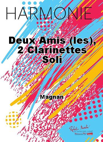 copertina Deux Amis (les), 2 Clarinettes Soli Martin Musique