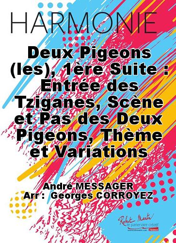 copertina Deux Pigeons (les), 1re Suite : Entre des Tziganes, Scne et Pas des Deux Pigeons, Thme et Variations Martin Musique