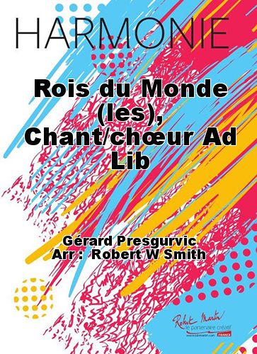 copertina Rois du Monde (les), Chant/chur Ad Lib Martin Musique