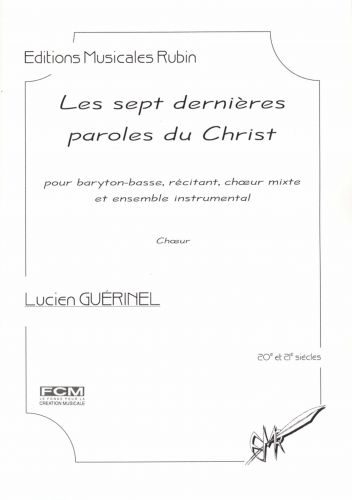 copertina Les sept dernires paroles du Christ pour baryton-basse, rcitant, chur mixte et ensemble instrumental Martin Musique