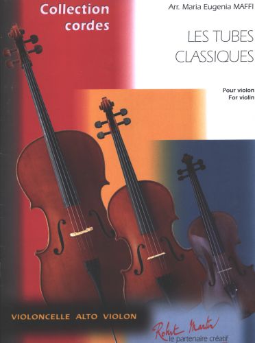 copertina Les Tubes Classiques Pour Violon Vol.1 Editions Robert Martin