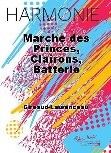 copertina Marche des Princes, Clairons, Batterie Martin Musique