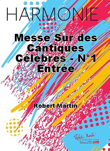copertina Messe Sur des Cantiques Clbres - N1 Entre Martin Musique