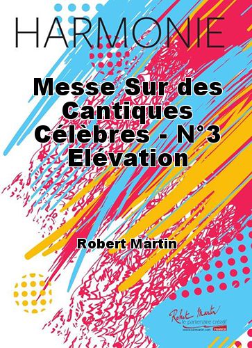 copertina Messe Sur des Cantiques Clbres - N3 Elvation Martin Musique