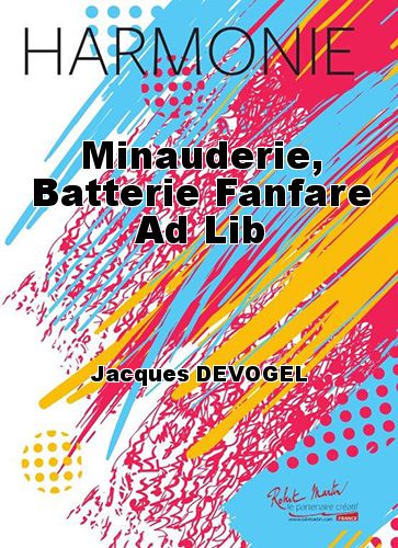 copertina Minauderie, Batterie Fanfare Ad Lib Martin Musique