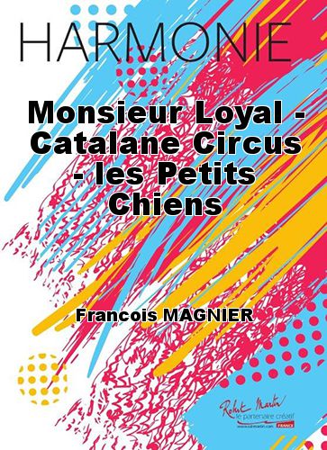 copertina Monsieur Loyal - Catalane Circus - les Petits Chiens Martin Musique