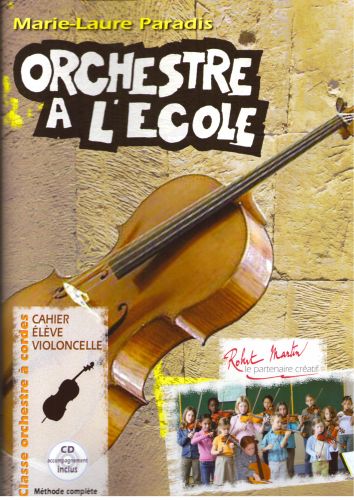 copertina Orchestre  l'cole Cahier de l'lVe Violoncelle Editions Robert Martin