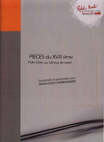 copertina Pieces du XVIIIe Siecle Volume 1 (Sans Accompagnent) Editions Robert Martin