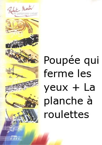 copertina Poupe Qui Ferme les Yeux + la Planche  Roulettes Editions Robert Martin