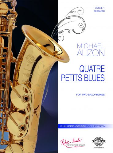 copertina QUATRE PETITS BLUES pour 2 saxophones identiques Editions Robert Martin