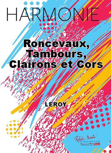 copertina Roncevaux, Tambours, Clairons et Cors Martin Musique