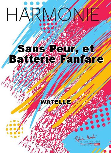 copertina Sans Peur, et Batterie Fanfare Martin Musique
