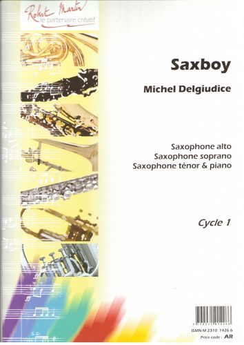 copertina Saxboy, Soprano ou Alto ou Tnor Editions Robert Martin