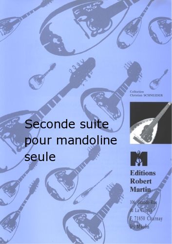 copertina Seconde Suite Pour Mandoline Seule Editions Robert Martin