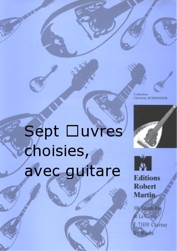 copertina Sept uvres Choisies, Avec Guitare Editions Robert Martin