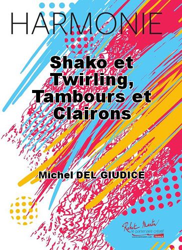 copertina Shako et Twirling, Tambours et Clairons Martin Musique