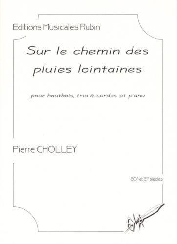 copertina SUR LE CHEMIN DES PLUIES LOINTAINES pour hautbois, trio  cordes et piano Martin Musique