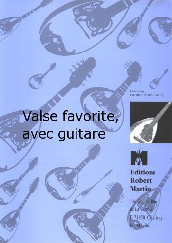 copertina Valse Favorite, Avec Guitare Editions Robert Martin