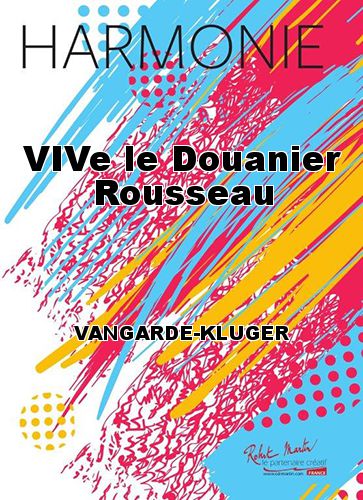 copertina VIVA LE DOUANIER ROUSSEAU Martin Musique