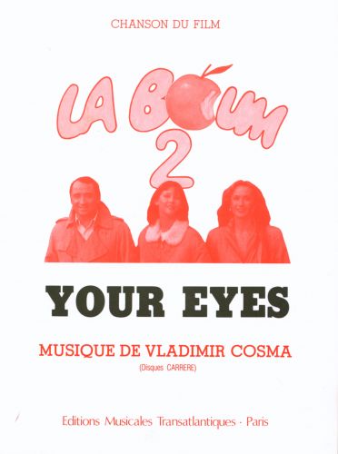 copertina YOUR EYES LA BOUM 2 CHANT PIANO Editions Robert Martin