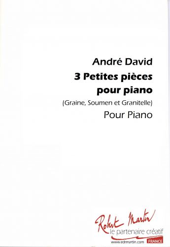 couverture 3 PETITES PIECES POUR PIANO Editions Robert Martin