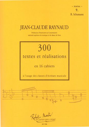 couverture 300 Textes et Realisations Cahier 9 (Schumann) Editions Robert Martin