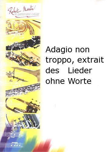 couverture Adagio Non Troppo, Extrait des Lieder Ohne Worte Editions Robert Martin